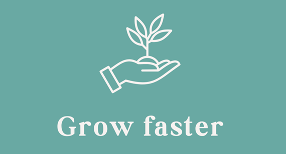 Grow Faster
